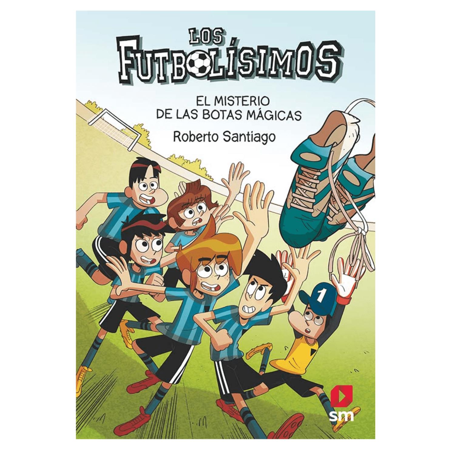 LIBRO INFANTIL EL MISTERIO DE LAS BOTAS MÁGICAS - FUTBOLÍSIMOS 17 ROBERTO SANTIAGO - 1