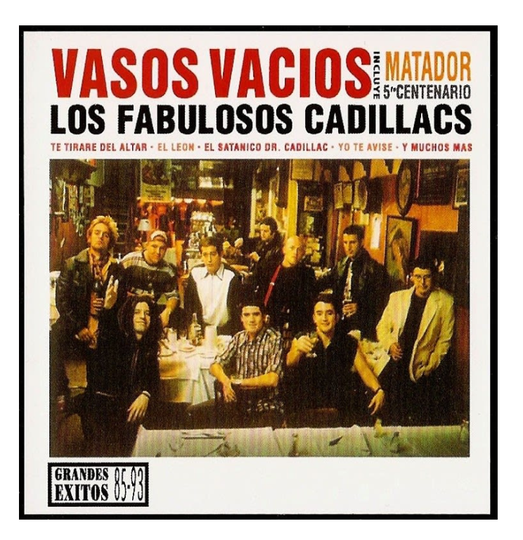 LOS FABULOSOS CADILLACS VASOS VACIOS - 1