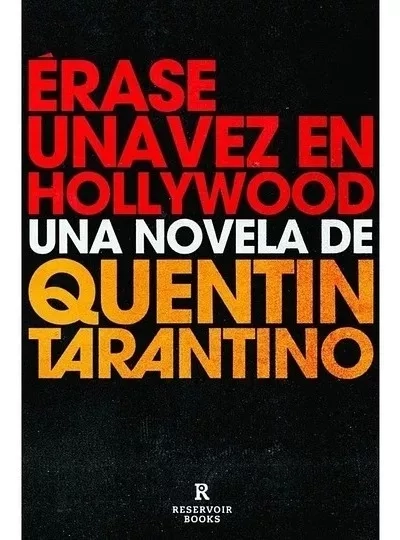E RASE UNA VEZ EN HOLLYWOOD - QUENTIN TARANTINO - 1