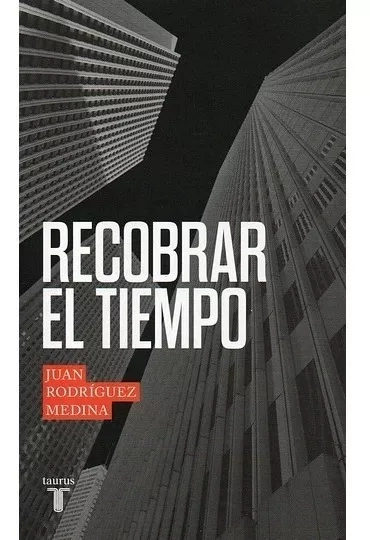 RECOBRAR EL TIEMPO - 1