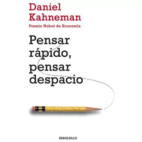 LIBRO PENSAR RAPIDO PENSAR DESPACIO - DANIEL KAHNEMAN - 1