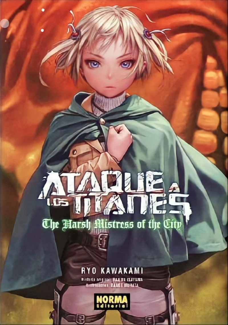NOVELA ATAQUE A LOS TITANES: THE HARSH MISTRESS OF THE CITY - 1