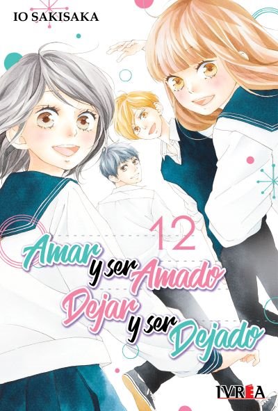 MANGA AMAR Y SER AMADO DEJAR Y SER DEJADO 12 - IVREA ARGENTINA - 1