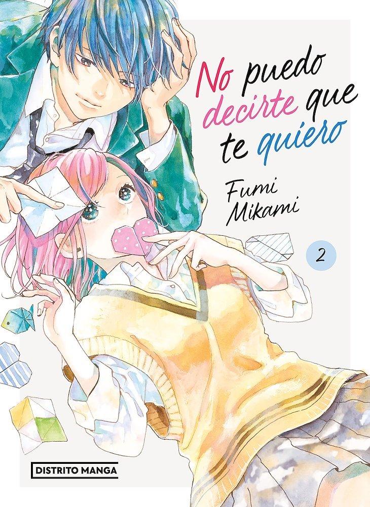 MANGA NO PUEDO DECIRTE QUE TE QUIERO 2 - DISTRITO MANGA - 1