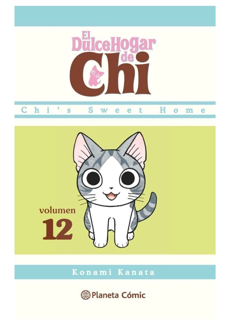 EL DULCE HOGAR DE CHI 12 - PLANETA COMIC - 1