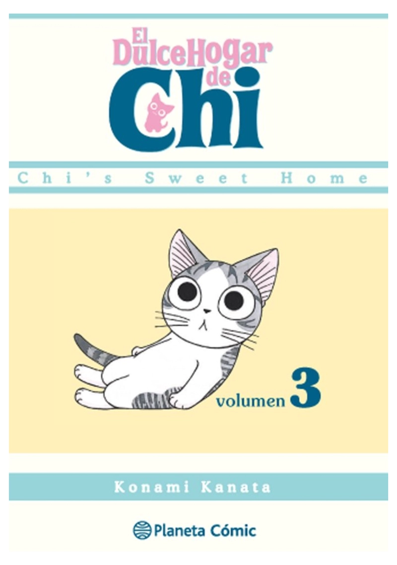 EL DULCE HOGAR DE CHI 03 - PLANETA COMIC - 1