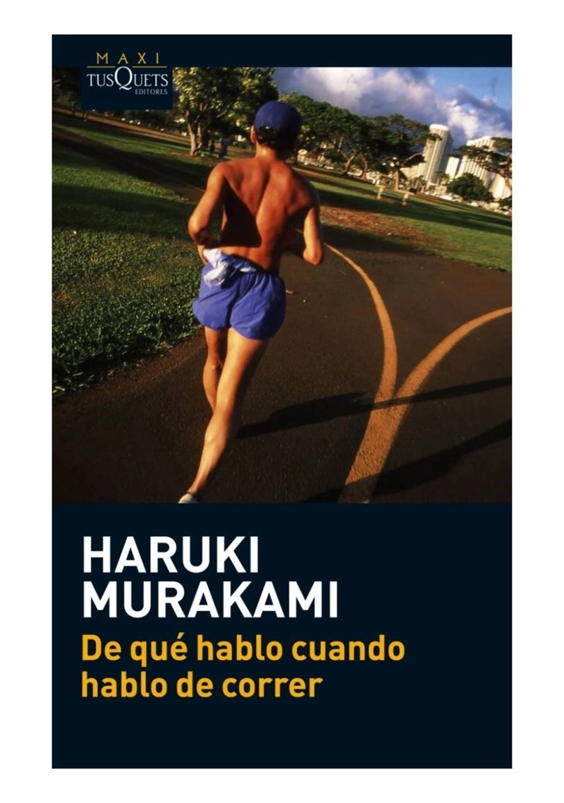 DE QUE  HABLO CUANDO HABLO DE CORRER - HARUKI MURAKAMI - 1