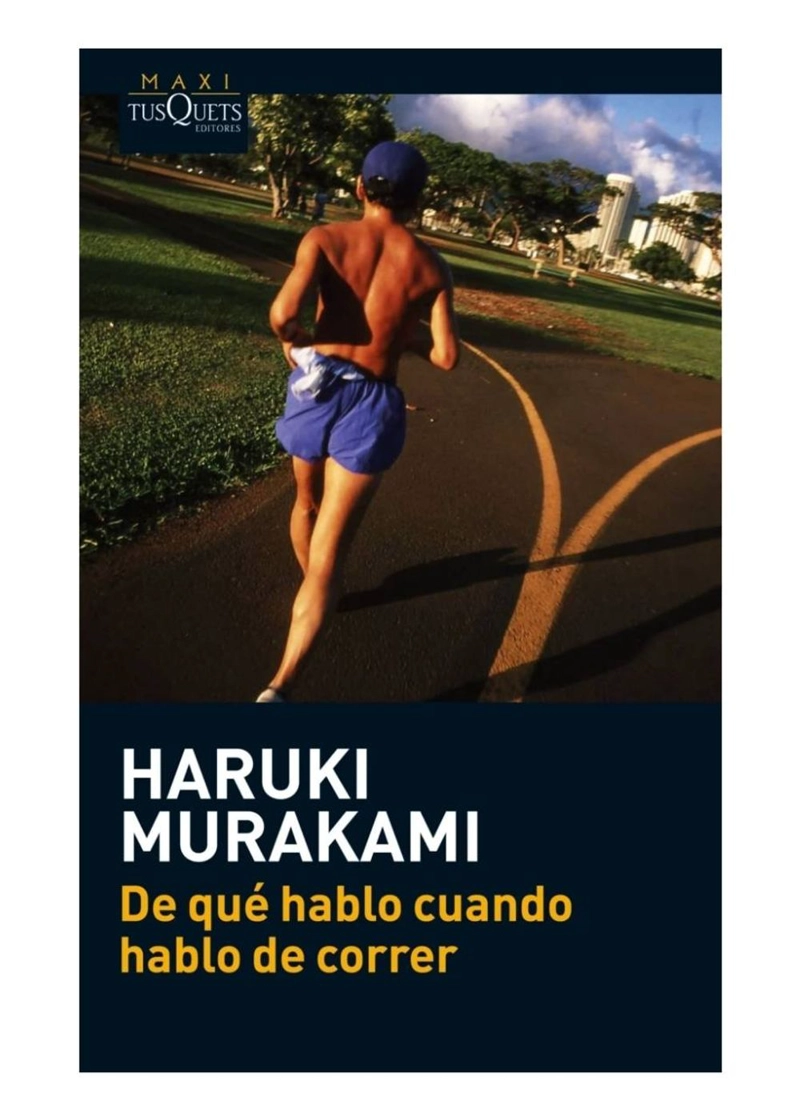 DE QUE  HABLO CUANDO HABLO DE CORRER - HARUKI MURAKAMI - 2