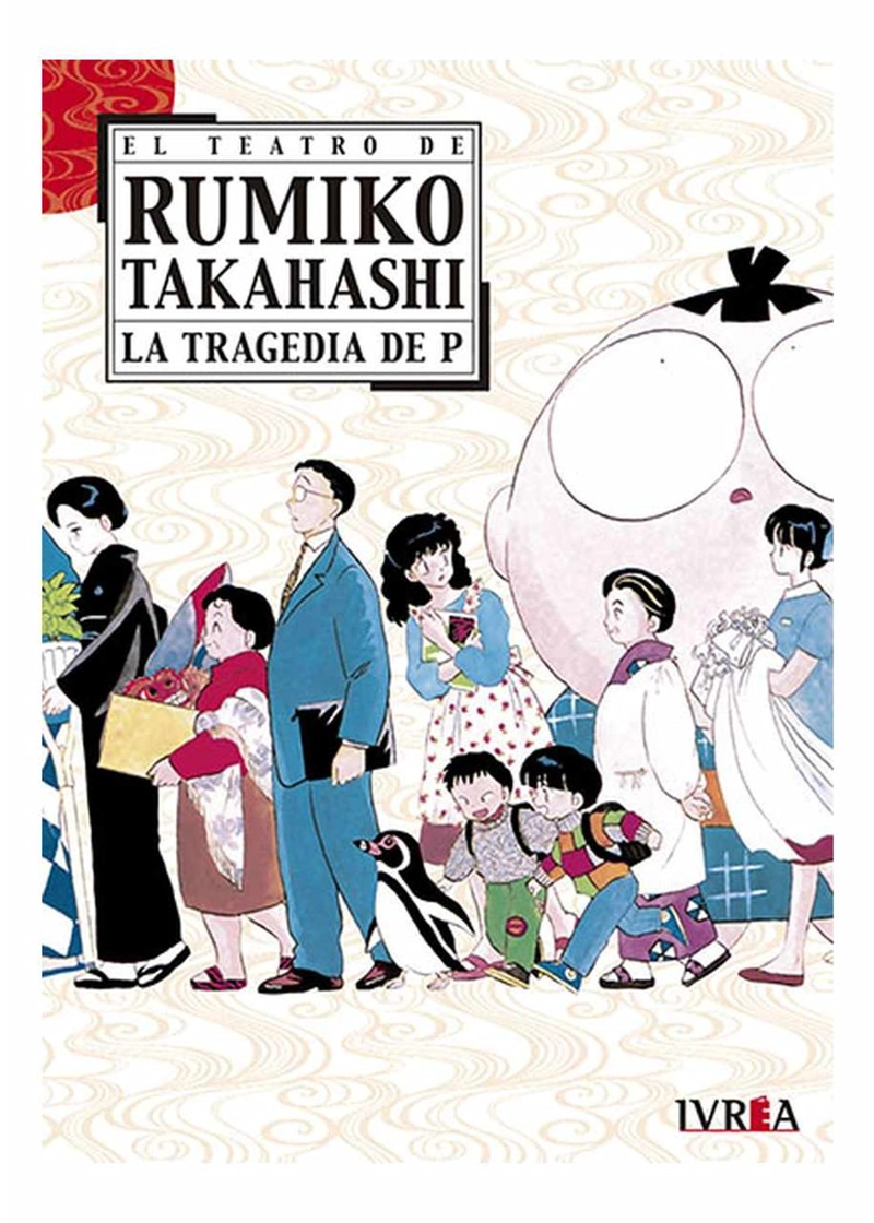 EL TEATRO DE RUMIKO TAKAHASHI – LA TRAGEDIA DE P – IVREA ARGENTINA - 2
