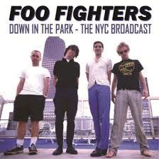 VINILO FOO FIGHTERS/ DOWN IN THE PARK - THE NYC BROADCAST 1LP - 1