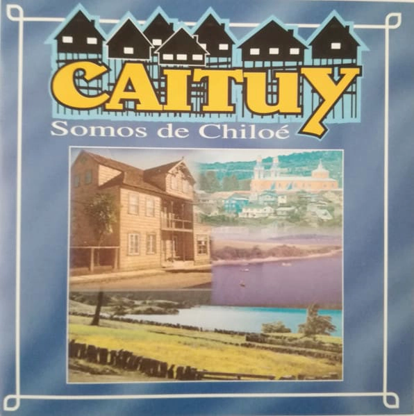 CD CAITUY/ SOMOS DE CHILOE  1CD - 1