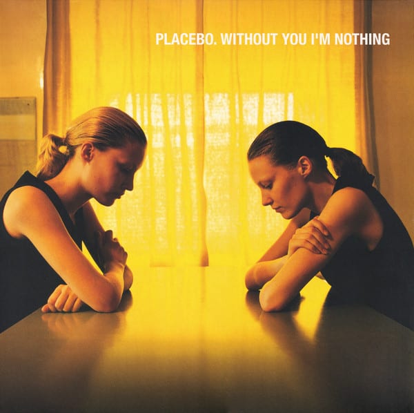 VINILO PLACEBO/ WITHOUT YOU IM NOTHING 1LP - 1