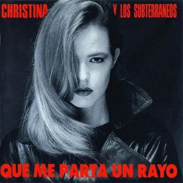 VINILO CHRISTINA Y LOS SUBTERRANEOS/ QUE ME PARTA UN RAYO 1LP - 1
