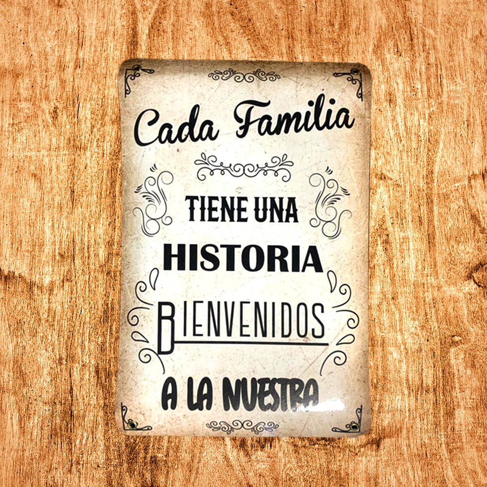 CARTEL CHAPA 25X35 CADA FAMILIA TIENE UN HISTORIA - FIRE CHILE - 2