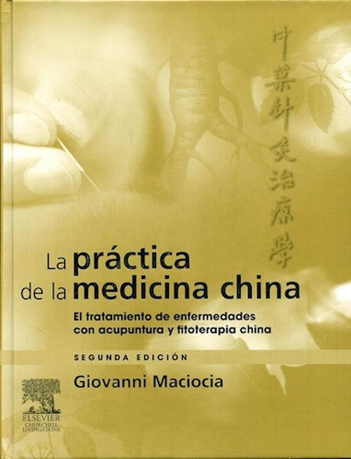 Ripley - LA PRACTICA DE LA MEDICINA CHINA (ED.2) - GIOVANNI MACIOCIA