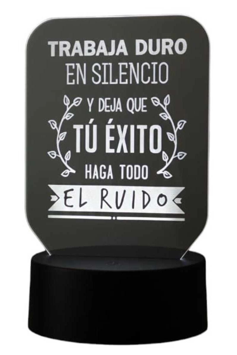 LAMPARA ILUSION 3D FRASE: TRABAJA DURO EN SILENCIO DE 7 COLORES - 3